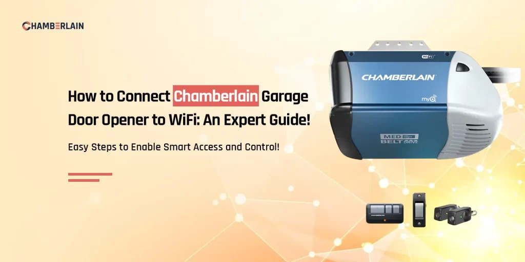 Connect Chamberlain Garage Door Opener To WiFi